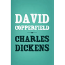 David Copperfield: Original and Unabridged
