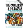 The Cathedral & the Bazaar: Musings on Linux and Open Source by an Accidental Revolutionary