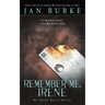 Remember Me, Irene: An Irene Kelly Mystery