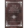 The Divine Mystery - The Inner Mystery
