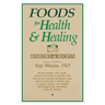 Foods for Health and Healing: Remedies and Recipes: Based on the Teachings of Yogi Bhajan