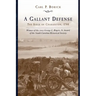 A Gallant Defense: The Siege of Charleston, 1780