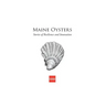 Maine Oysters: Stories of Resilience & Innovation