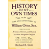 History of My Own Times; Or, the Life and Adventures of William Otter, Sen., Comprising a Series of Events, and Musical Incidents Altogether Original