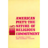 American Piety: The Nature of Religious Commitment