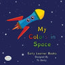 My Colors in Space Dyslexic & Early Learner Edition: Dyslexic Font