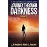 Journey Through Darkness: Book 2 (An EMP Post-Apocalyptic Survival Story)