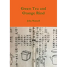 Green Tea and Orange Rind