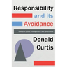 Responsibility and its Avoidance
