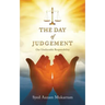 The Day Of Judgement: Our Unalienable Responsibility