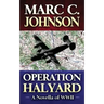 Operation Halyard: A Novella of WWII