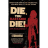 Die, You Bastard! Die!