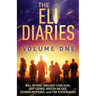 The Eli Diaries: Volume One