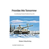Promise Me Tomorrow: In war fate plays Russian Roulette with your life