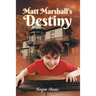 Matt Marshall's Destiny