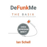 DeFunkMe: The Basix: Six Essentials to Beat Stress, Depression & Anxiety
