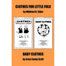 "Clothes for Little Folks" and "Baby Clothes"