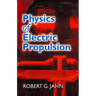 Physics of Electric Propulsion