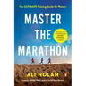 Master the Marathon: The Ultimate Training Guide for Women
