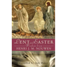 Lent and Easter Wisdom from Henri J. M. Nouwen