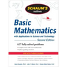Schaum's Outline of Basic Mathematics with Applications to Science and Technology