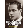 The Magnificent Heel: The Life and Films of Ricardo Cortez (hardback)