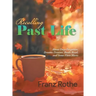 Recalling Past Life: About Days Forgotten, Dreams Dreamt, Books Read, and Some Flute Music