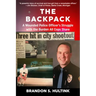 The Backpack: A Wounded Police Officer's Struggle with the Burden All Cops Share
