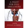 A Fight for Full Disclosure