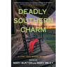 Deadly Southern Charm: A Lethal Ladies Mystery Anthology
