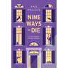 Nine Ways to Die