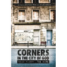 Corners in the City of God