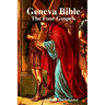 Geneva Bible: The Four Gospels