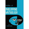 Outline of Philippine Mythology