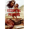 Essential Prayers: Prayers That Bring Total Victory