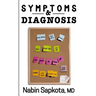 Symptoms and Diagnosis: A Storytelling Medical Book that May Save Your Life