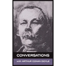 Conversations with Arthur Conan Doyle