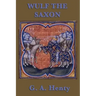 Wulf the Saxon