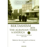 Bektashism & the Albanian Tekke in America