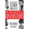 Powerful Conversations: How High Impact Leaders Communicate