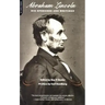 Abraham Lincoln, His Speeches and Writings