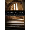 Sacramental Life: Spiritual Formation Through the Book of Common Prayer