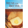 Bread and Butter: A Self-Directed Discovery to Your Desired Life