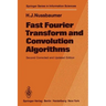 Fast Fourier Transform and Convolution Algorithms