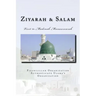 Ziyarah & Salam: Visit to Madinah Munawwarah & 40 Salwat on our beloved Nabi Sayyidina Muhammad( PBUH )