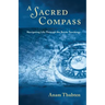 A Sacred Compass: Navigating Life Through the Bardo Teachings