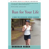Run for Your Life: A Book for Beginning Women Runners