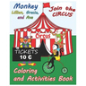 Monkey Lillian, Gracie, and Ava Join the Circus Coloring and Activities Book 8x10