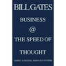Business @ the Speed of Thought: Succeeding in the Digital Economy