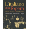 Litaliano Con Lopera: Lingua, Cultura E Conversazione